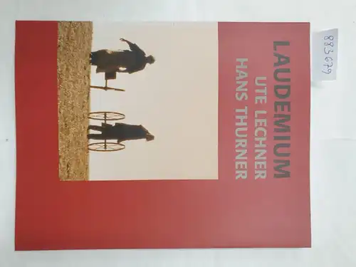 Lechner, Ute, Hans  Thurner und  Kloster Seeon (Hrsg.): Laudemium : Katalog mit zusätzlichen 11 Original-Fotografien. 