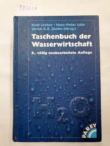 Lecher, Kurt (Herausgeber): Taschenbuch der Wasserwirtschaft : mit 170 Tabellen. 