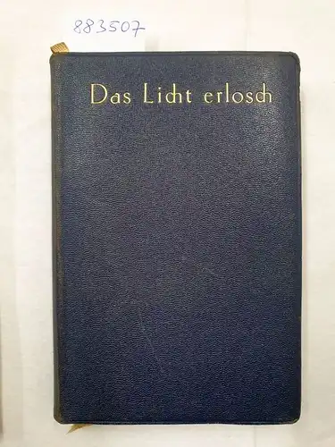 Kipling, Rudyard: Das Licht erlosch : Roman : Vollständige Ausgabe. 