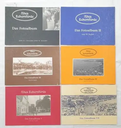 Eulert, W: Altes Eckernförde - Das Fotoalbum 
 Konvolut aus den Bänden I II, III, IV, V & VII. 