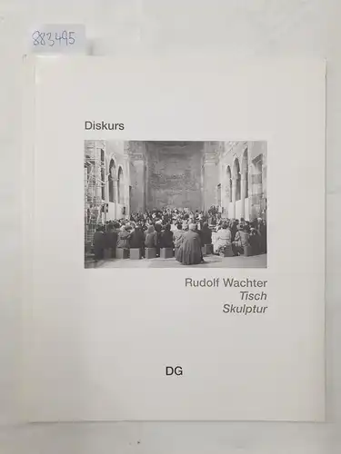 Wachter, Rudolf: Diskurs Rudolf Wachter TISCH SKULPTUR, KunstBauStelle Allerheiligen-Hofkirche, 21. Mai 1995. 