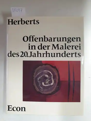 Herberts, Kurt: Offenbarungen in der Malerei des 20.Jahrhunderts. 