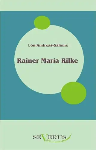 Andreas-Salome, Lou: Rainer Maria Rilke. 