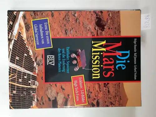 Heuseler, Holger, Ralf Jaumann und Gerhard Neukum: Die Mars Mission : Pathfinder, Sojourner und die Eroberung des Roten Planeten. 