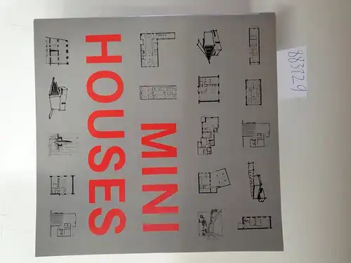 Eguaras Etchetto, Mariana R. (Hrsg.): Mini Houses. 