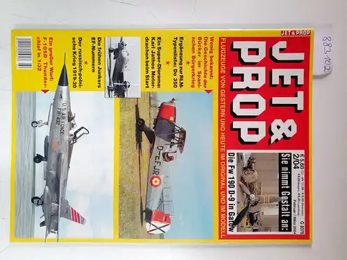 Birkholz, Heinz (Hrsg.): Jet & Prop : Heft 2/04 : Februar / März 2004 : Sie nimmt Gestalt an: Die Fw 190 D-9 in Gatow 
 (Flugzeuge von gestern und heute im Original und im Modell). 