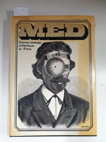 Stein, P: MED: Gravures Medicales Authentiques du 19eme. 