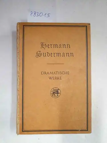 Sudermann, Hermann: Dramatische Werke 
 (Gesamt-Ausgabe in sechs Bänden : Fünfter Band). 