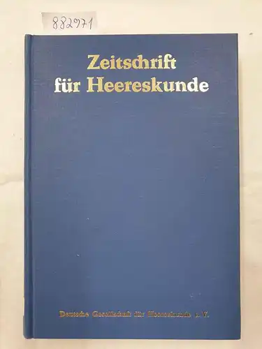 Deutsche Gesellschaft für Heereskunde e.V. (Hrsg.): Zeitschrift für Heereskunde : Reprint : 1940/44 : Nr. 111-127 : in einem Band 
 (Wissenschaftliches Organ für die Kulturgeschichte der Streitkräfte, ihre Bekleidung, Bewaffnung und Ausrüstung). 