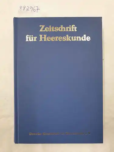 Deutsche Gesellschaft für Heereskunde e.V. (Hrsg.): Zeitschrift für Heereskunde : Reprint : 1959/61 : Nr.162-178 : in einem Band 
 (Wissenschaftliches Organ für die Kulturgeschichte der Streitkräfte, ihre Bekleidung, Bewaffnung und Ausrüstung). 