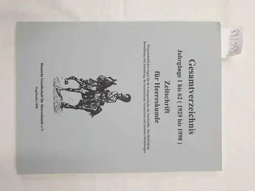 Deutsche Gesellschaft für Heereskunde e.V (Hrsg.): Gesamtverzeichnis : Jahrgänge 1 bis 62 (1929 bis 1998) 
 (Zeitschrift für Heereskunde). 