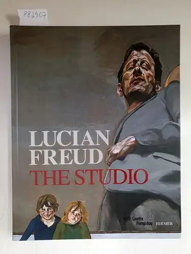 Centre National D'Art Et De Culture Georges Pompidou: Lucian Freud : The Studio 
 (Edition In English). 