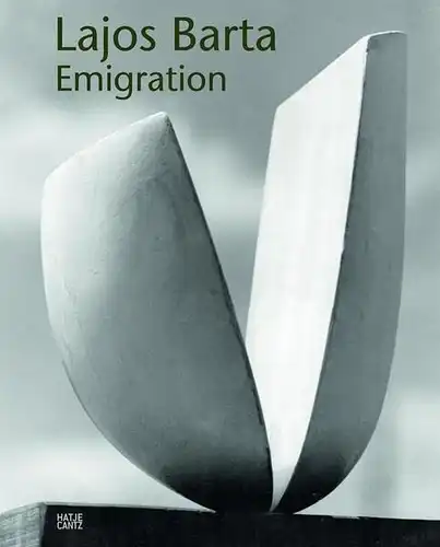 Péter, Kovács, Pataki Gábor and Winkler Ulrich: Lajos Barta: Emigration (Zeitgenössische Kunst). 