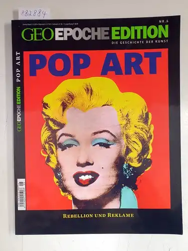 GEO: GEO Epochen Edition : Pop Art 
 Rebellion und Reklame. 