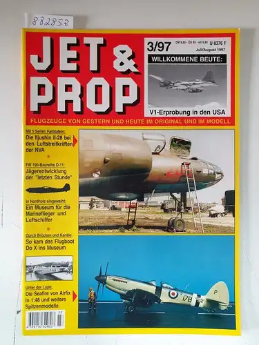 Birkholz, Heinz (Hrsg.): Jet & Prop : Heft 3/97 : Juli / August 1997 : Willkommene Beute: V1-Erprobung in den USA 
 (Flugzeuge von gestern und heute im Original und Modell). 