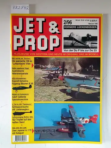 Birkholz, Heinz (Hrsg.): Jet & Prop : Heft 2/96 : Mai / Juni 1996 : Dorniers Lückenbüsser: Von der Do F bis zur Do 23 
 (Flugzeuge von gestern und heute im Original und Modell). 