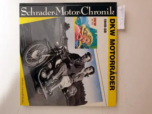 Knittel, Stefan: DKW Motorräder 1949-58 (Schrader-Motor-Chronik No.34). 