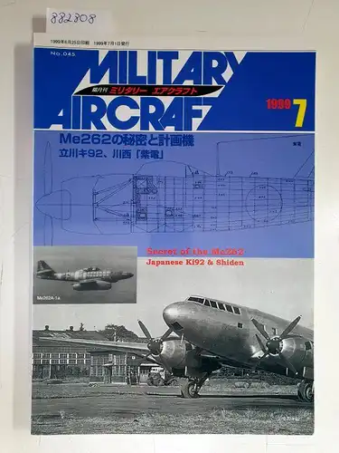 Delta Publishing Co. (Hrsg.): Military Aircraft : No. 045 : 7 1999 : Secret of the Me262 : Japanese Ki92 & Shiden 
 (Text in Japanisch). 