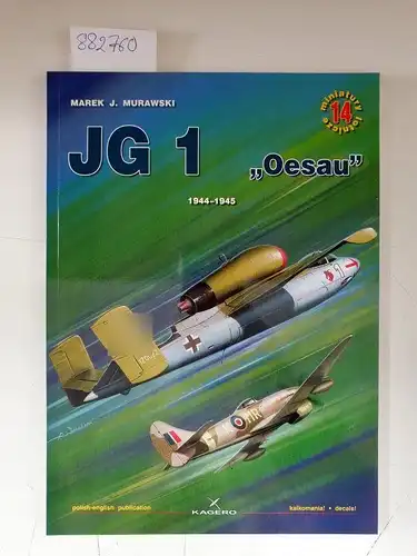 Murawski, Marek: JG 1 "Oesau" 1944-1945 : Air miniatures Nr .14. 