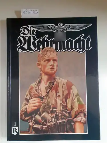 Feist, Uwe: Die Wehrmacht. 