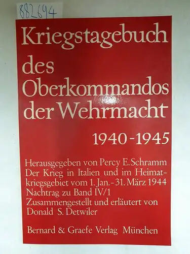 Schramm, Percy Ernst (Hrsg.) und Donald S. Detwiler: Kriegstagebuch des Oberkommandos der Wehrmacht 1940-1945. Nachtrag zu Bd. IV/1
 Der Krieg in Italien und im Heimatkriegsgebiet vom 1.Jan.-31.März 1944. 