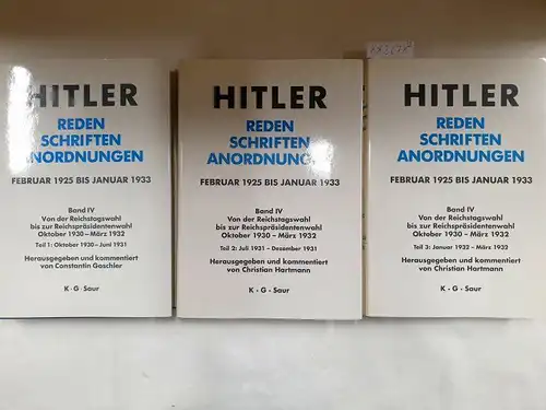 Goschler, Constantin, Christian Hartmann Lothar Gruchmann u. a: Hitler - Reden, Schriften, Anordnungen 
 Februar 1925 bis Januar 1933. 