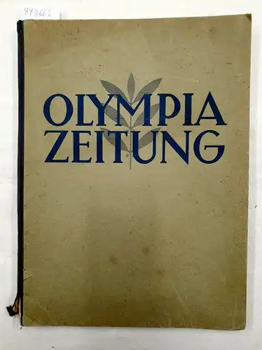Reichssportverlag (Hrsg.): Olympiazeitung - Nr. 1 - 13 (komplett) 
 5. Februar - 17. Februar 1936. 