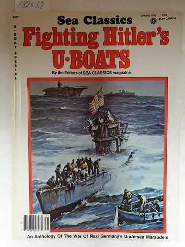 Sea Classics: Sea Classics 1983 Special Magazine : Fighting Hitlers U-Boats
 An Anthology of the War of Nazi Germany ´s Undersea Marauders. 