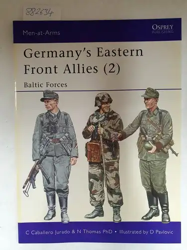Jurado, C Caballero, N. Thomas and D. Pavlovic: Germany's Eastern Front allies; Teil: 2., Baltic forces. 