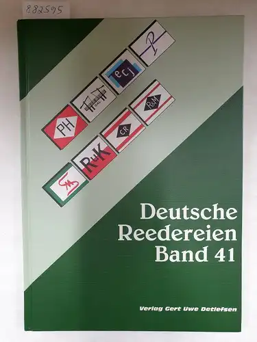 Detlefsen, Gert Uwe: Deutsche Reedereien : Band 41 
 Limitiert Nr. 112/950. 