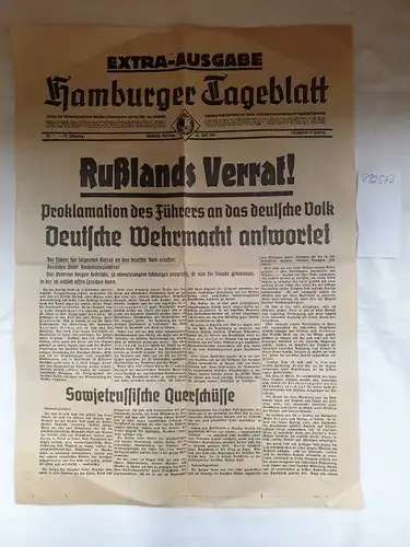 Hamburger Tageblatt: Hamburger Tageblatt 22. Juni 1941 Extra-Ausgabe: Rußlands Verrat ! Deutsche Wehrmacht antwortet
 13. Jahrgang, Überfall auf die Sowjetunion , Proklamation A. H. 