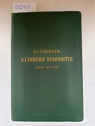 Klemperer, G: Grundriss der klinischen Diagnostik. 