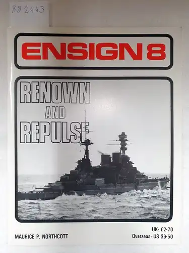 Northcott, Maurice P: Ensign No. 8 - Renown and Repulse. 