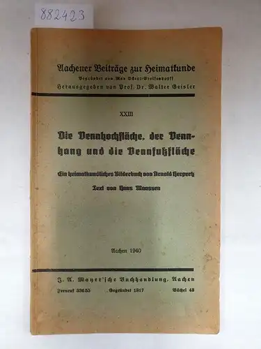 Geisler, Walter (Hrsg.): Aachener Beiträge zur Heimatkunde - Die Vennhochfläche, der Vennhang und die Vennfußfläche 
 Ein heimatkundliches Bilderbuch. 