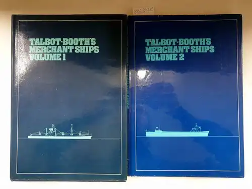 Talbot-Booth, E.C: Talbot-Booth's Merchant Ships Volume 1 & 2. 