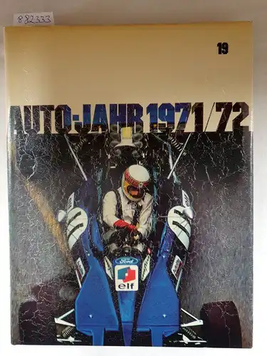 Guichard, Ami und Jean-Pierre Thibault: Auto-Jahr : Nr. 19 : 1971/72. 