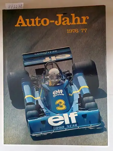 Guichard, Ami und Jean-Pierre Thibault: Auto-Jahr : Nr. 24 : 1976/77. 