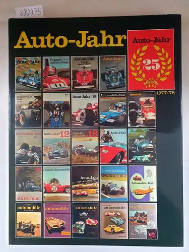 Guichard, Ami und Jean-Pierre Thibault: Auto-Jahr : Nr. 25 : 1977/78 
 (Jubiläums-Ausgabe). 