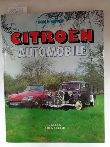 Mikloweit, Immo (Mitwirkender): Citroen-Automobile
 (= Schrader-Motor-Album ; Band. 8). 