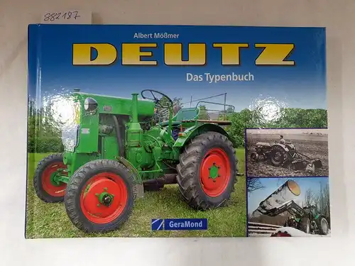 Mößmer, Albert: Deutz : das Typenbuch. 