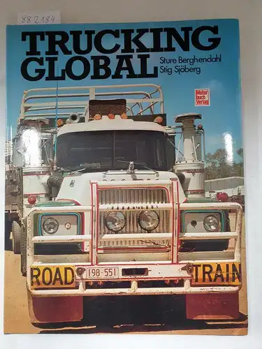 Berghendahl, Sture und Stig Sjöberg: Trucking Global. 