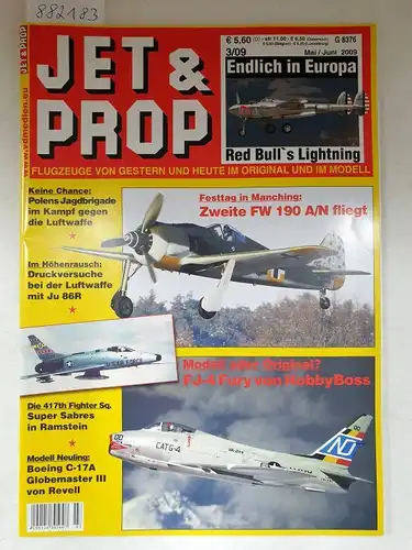 Birkholz, Heinz (Hrsg.): Jet & Prop : Heft 3/09 : Mai / Juni 2009 : Endlich in Europa : Red Bull's Lightning 
 (Flugzeuge von gestern und heute im Original und Modell). 