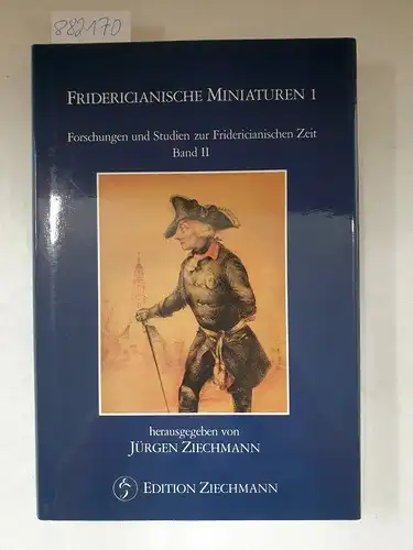 Ziechmann, Jürgen (Herausgeber): Fridericianische Miniaturen; Teil: 1
 (= Forschungen und Studien zur Fridericianischen Zeit ; Bd. 2). 