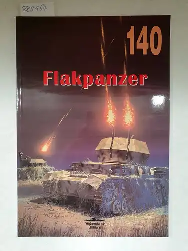 Ledwoch, Janusz: Flakpanzer ( Militaria nr. 140). 