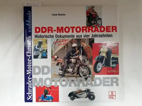 Rönicke, Frank: DDR-Motorräder - Historische Dokumente aus vier Jahrzehnten. 