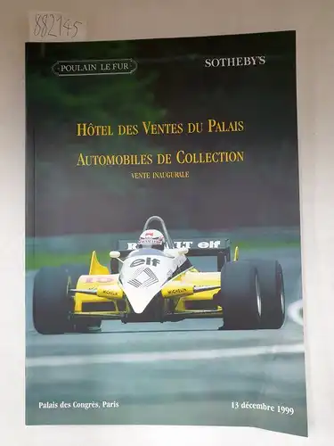 Poulain le Fur und Sotheby's (Hrsg.): Hotel des Ventes du Palais : Automobiles de Collection Vente Inaugurale : Palais des Congres, Paris : 13 decembre 1999. 