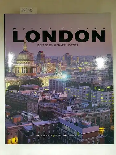 Powell, Kenneth: London (World Cities, Band 1). 