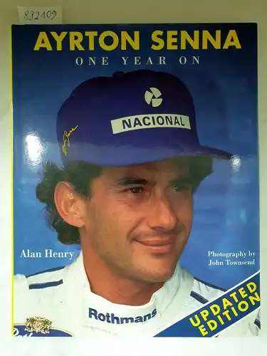 Henry, Alan: Ayrton Senna : One Year On 
 (Revised Edition). 