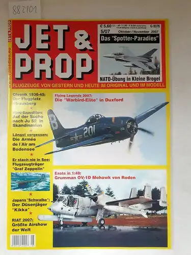 Birkholz, Heinz (Hrsg.): Jet & Prop : Heft 5/07 : Oktober / November 2007 : Das "Spotter-Paradies" : NATO-Übung in Kleine Brogel 
 (Flugzeuge von gestern und heute im Original und Modell). 