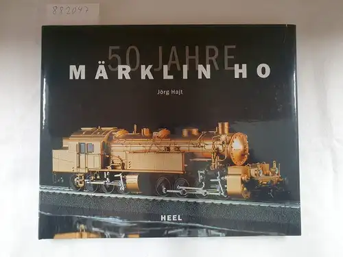 Hajt, Jörg: 50 Jahre Märklin H0. 